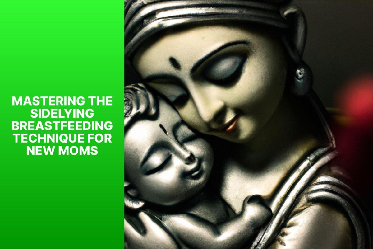 Mastering the side lying breastfeeding technique for new moms
