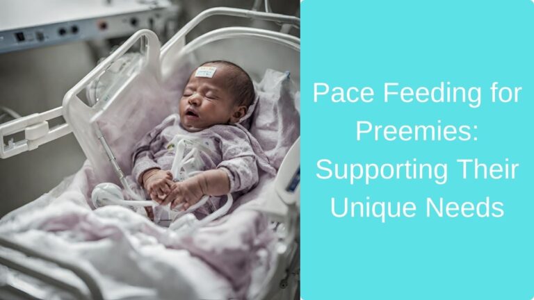 Pace Feeding for Preemies: Supporting Their Unique Needs